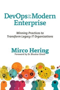 Paperback DevOps for the Modern Enterprise: Winning Practices to Transform Legacy IT Organizations Book