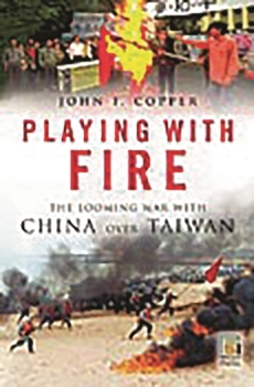 Hardcover Playing with Fire: The Looming War with China Over Taiwan Book