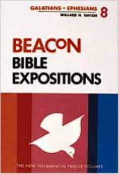 Hardcover Beacon Bible Expositions, Volume 8: Galatians Through Ephesians Book