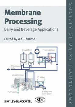 Hardcover Membrane Processing: Dairy and Beverage Applications Book