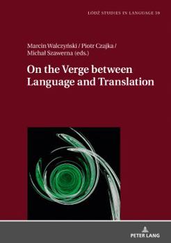 Hardcover On the Verge Between Language and Translation Book