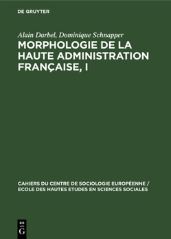 Hardcover Morphologie de la haute administration française, I [French] Book