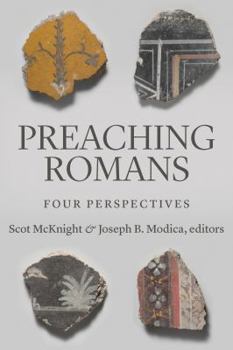 Paperback Preaching Romans: Four Perspectives Book