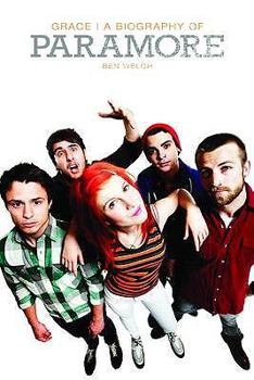 Paperback Grace: A Biography of Paramore Book