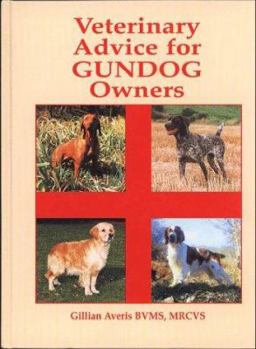 Hardcover Veterinary Advice for Gundog Owners Book