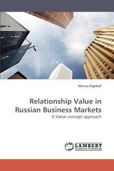 Paperback Relationship Value in Russian Business Markets Book