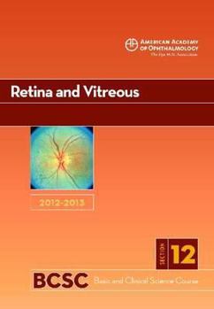 Paperback Retina and Vitreous: Section 12, Basic and Clinical Science Course 2012-2013 Book