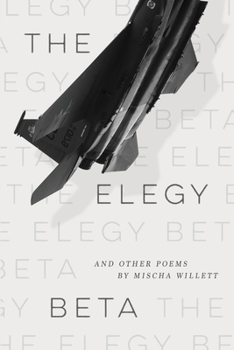 Paperback The Elegy Beta: And Other Poems Book