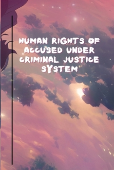 Paperback Human Rights of accused under criminal justice system Book