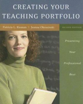 Paperback Creating Your Teaching Portfolio: Presenting Your Professional Best Book