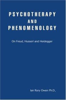 Paperback Psychotherapy and Phenomenology: On Freud, Husserl and Heidegger Book