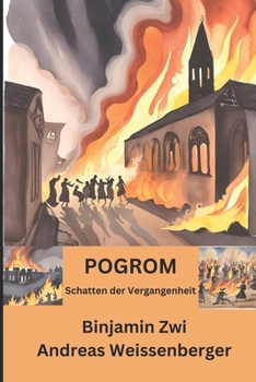 Pogrom -: Schatten der Vergangenheit (German Edition)