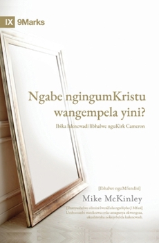 Ngabe ngingumKristu wangempela yini? (Am I Really a Christian?) (Zulu) (Zulu Edition)