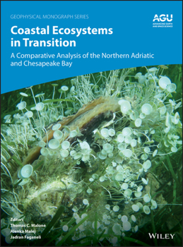 Hardcover Coastal Ecosystems in Transition: A Comparative Analysis of the Northern Adriatic and Chesapeake Bay Book