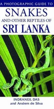 Paperback Snakes and Other Reptiles of Sri Lanka (Photographic Guides) Book