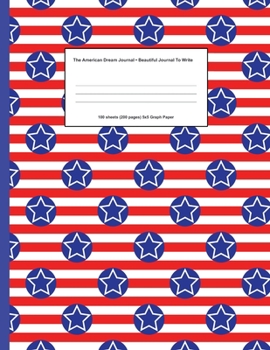 American Dream Journal: Beautiful Journal To Write In 8.5" x 11" (21.59 x 27.94 cm)