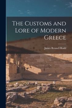 Paperback The Customs and Lore of Modern Greece Book