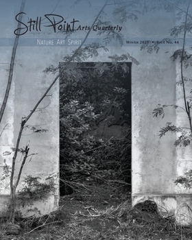 Paperback Still Point Arts Quarterly: Winter 2021: Ruins Book