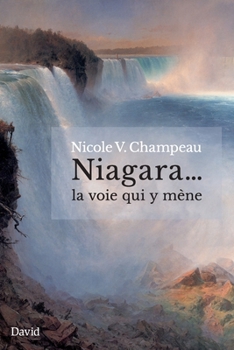 Paperback Niagara... la voie qui y mène [French] Book