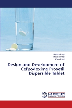 Paperback Design and Development of Cefpodoxime Proxetil Dispersible Tablet Book