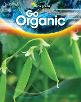 Paperback Go Organic (Think Green) Book