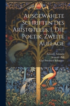 Paperback Ausgewählte Schriften des Aristoteles, I. Die Poetik, Zweite Auflage [German] Book