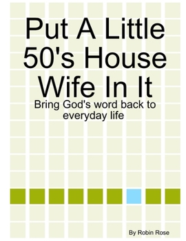 Paperback Put A Little 50's House Wife In It Book