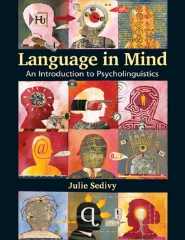 Hardcover Language in Mind: An Introduction to Psycholinguistics Book