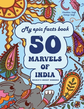 Paperback My epic facts book: 50 Marvels of India Book