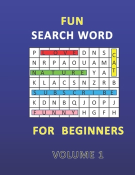 Paperback Fun Search Word for Beginners: Challenge Your Brain / Experience and Fun / Keep Your Brain Fit and Strong Book