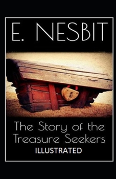 Paperback The Story of the Treasure Seekers Illustrated Book