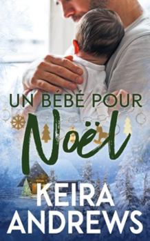 Un bébé pour Noël: Romance MM (de l'amour pour les fêtes) (French Edition)