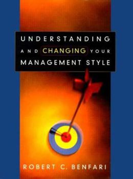 Hardcover Understanding and Changing Your Management Style Book