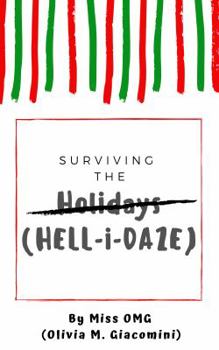 Paperback Surviving the Holidays: HELL-i-DAZE Book