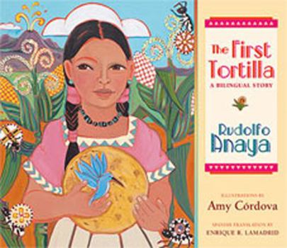 Hardcover The First Tortilla: A Bilingual Story Book