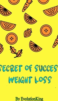 Hardcover Secret of Success (Weight Loss) Book