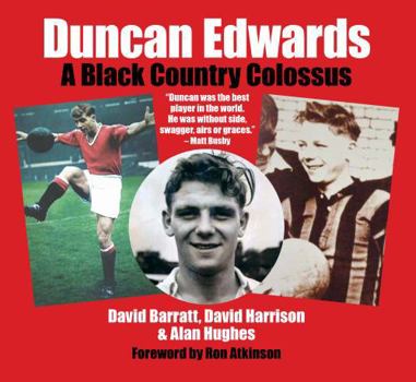 Paperback Duncan Edwards: A Black Country Colossus Book