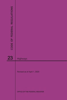 Paperback Code of Federal Regulations Title 23, Highways, 2020 Book