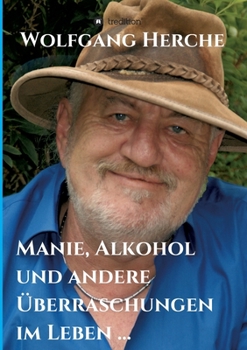Paperback Manie, Alkohol und andere Überraschungen im Leben ... [German] Book