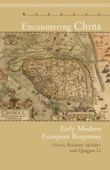 Hardcover Encountering China: Early Modern European Responses Book