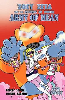 Paperback Zoey Zeta and the Sisters of Power, Army of Mean, Book 2 Book