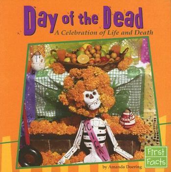 Paperback Day of the Dead: A Celebration of Life and Death (First Facts) Book
