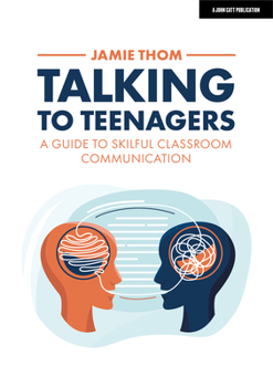 Paperback Talking to Teenagers: A Guide to Skilful Classroom Communication: Hodder Education Group Book