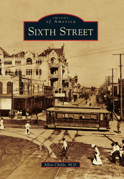 Sixth Street - Book  of the Images of America: Texas