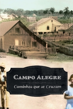 Paperback Campo Alegre: Caminhos que se Cruzam [Portuguese] Book