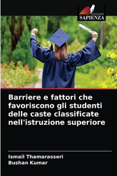 Paperback Barriere e fattori che favoriscono gli studenti delle caste classificate nell'istruzione superiore [Italian] Book