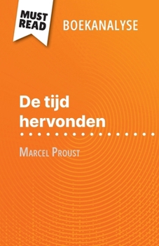Paperback De tijd hervonden van Marcel Proust (Boekanalyse): Volledige analyse en gedetailleerde samenvatting van het werk [Dutch] Book