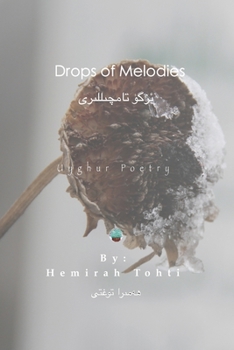 Paperback Drops of Melodies - Uyghur Poetry Book