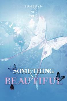 Paperback Something So Beautiful Book