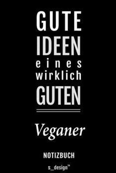 Notizbuch für Veganer: Originelle Geschenk-Idee [120 Seiten liniertes blanko Papier] (German Edition)